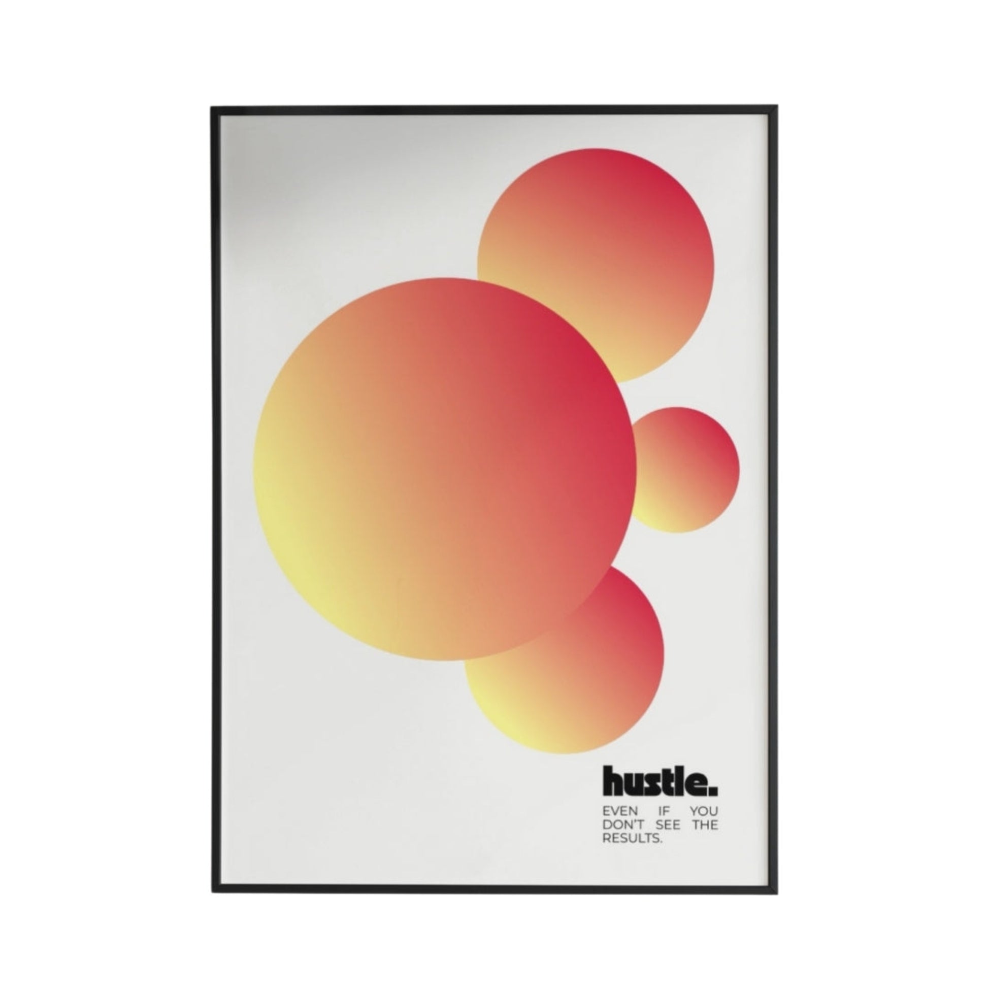 Keep Hustling Poster