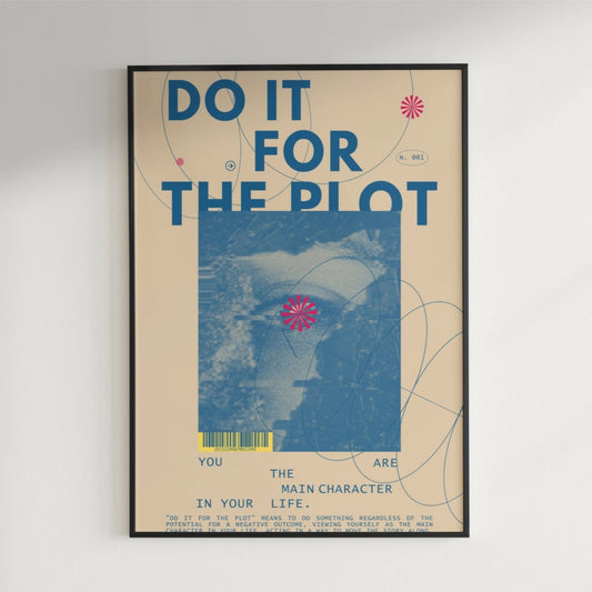 Do It For The Plot Poster Poster Mockup Image