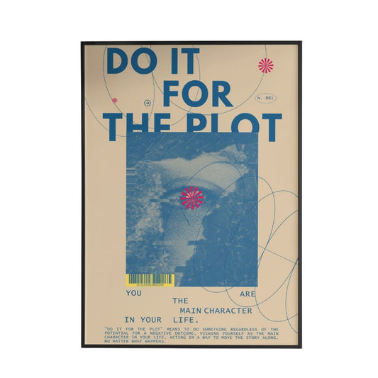 Do It For The Plot Poster - Poster - Thanks a ton